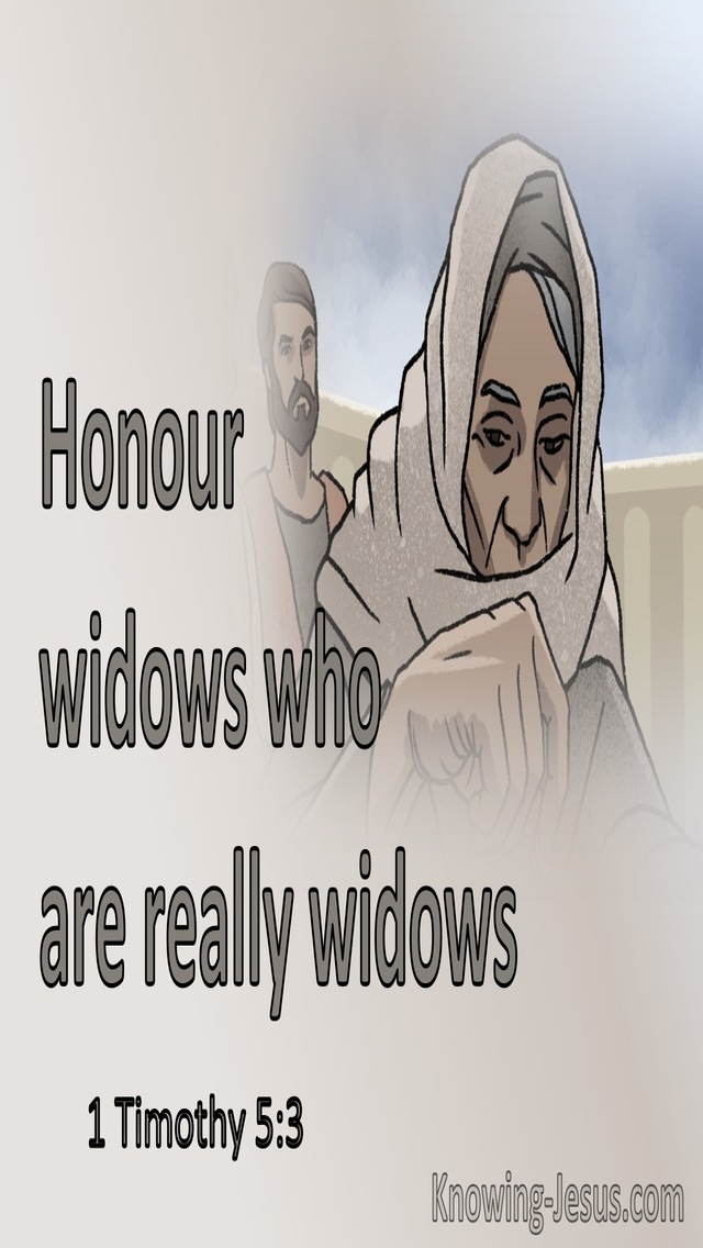 1 Timothy 5:3 Honour Widows Who Are Widows Indeed (gray)